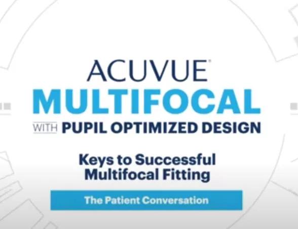 ACUVUE® Multifocal Patient Conversation